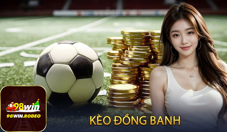 Kèo đồng banh